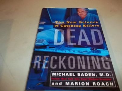 Dead Reckoning: The New Science of Catching Killers
