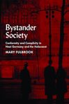 Bystander Society: Conformity and Complicity in Nazi Germany and the Holocaust