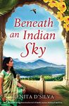 Beneath an Indian Sky: A heartbreaking historical novel of family secrets, betrayal and love (Secrets of India)