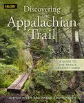 Discovering the Appalachian Trail: A Guide to the Trail's Greatest Hikes