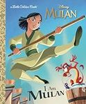 I Am Mulan (Disney Princess) (Littl