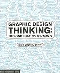 Graphic Design Thinking: Beyond Bra