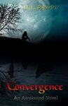 Convergence: An Awakened Novel: Volume 4 (Entwined Fates)