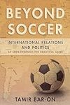 Beyond Soccer: International Relati