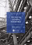 Pricing in General Insurance (Chapman & Hall/CRC Series in Actuarial Science)