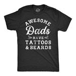 Mens Awesome Dads Have Tattoos and Beards Tshirt Funny Fathers Day Tee Mens Funny T Shirts Dad Joke T Shirt for Men Novelty Tees for Men Black - M