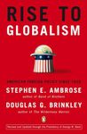 Rise to Globalism: American Foreign Policy Since 1938, Ninth Revised Edition