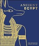 Ancient Egypt: The Definitive Visua