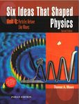 SIX IDEAS THAT SHAPED PHYSICS: UNIT Q : PARTICLES BEHAVES LIKE WAVES, 2ED