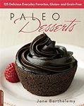 Paleo Desserts: 125 Delicious Every