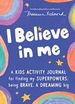 I Believe in Me: A kids activity jouna