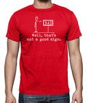 Well That's Not A Good Sign Funny Sarcastic Cool Premium Men's Shirt (Red, X-Large)