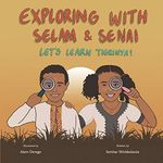 Exploring with Selam & Senai: Let's Learn Tigrinya!