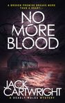 No More Blood: A British Murder Mystery (The Wild Fens Murder Mystery Series Book 13)