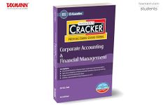 Taxmann's CRACKER for Corporate Accounting & Financial Management (Paper 4 | CAFM | CA & FM) – Covering past exam questions & answers | CS Executive | New Syllabus | Dec. 2024 Exams