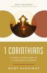 1 Corinthians: Living Together in a Church Divided (New Testament Everyday Bible Study Series)