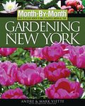 Month-By-Month Gardening in New York