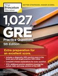 1,027 GRE Practice Questions, 5th Edition: GRE Prep for an Excellent Score (Graduate Test Prep)