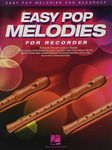 Easy Pop Melodies for Recorder: 50 Favorite Hits with Lyrics and Chords (Instrumental Folio)