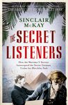 The Secret Listeners: How the Y Service Intercepted the German Codes for Bletchley Park