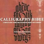 Calligraphy Bible: A Complete Guide
