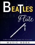 Beatles Flute Music Book: Collectio