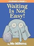 Waiting Is Not Easy!-An Elephant an