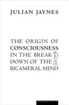 The Origin Of Consciousness In The 