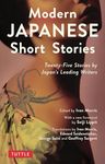 Modern Japanese Short Stories: An Anthology of 25 Short Stories by Japan's Leading Writers: Twenty-Five Stories by Japan's Leading Writers