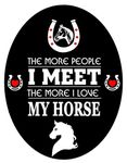 Horse Lovers Gift Car Hanging Air Freshener x 2 pcs - 'The more People I meet the more I love my Horse'