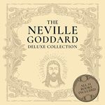 The Neville Goddard Deluxe Collecti