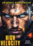 High Velocity: A totally gripping action-packed page-turning crime thriller (August High Thriller Book 2) (August High Thrillers)