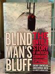 Blind Man's Bluff: The Untold Story