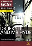 Dr Jekyll and Mr Hyde: York Notes for GCSE - everything you need to study and prepare for the 2025 and 2026 exams: (York Notes)