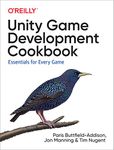 Unity Game Development Cookbook: Essentials for Every Game