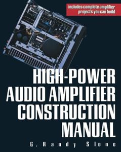 High-Power Audio Amplifier Construction Manual