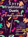 Easy Traditional Duets for Flute and Clarinet: 28 traditional melodies from around the world arranged especially for equal beginner flute and clarinet ... is below the break. All are in easy keys.