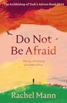 Do Not Be Afraid: The Joy of Waitin