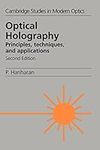 Optical Holography: Principles, Tec