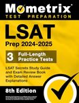 LSAT Prep 2024-2025 - 3 Full-Length Practice Tests, LSAT Secrets Study Guide and Exam Review Book with Detailed Answer Explanations: [8th Edition]