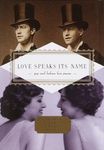 Love Speaks Its Name: Gay and Lesbian Love Poems (Everyman's Library Pocket Poets Series)