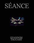 Shannon Taggart: Séance