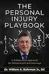 The Personal Injury Playbook: A Col