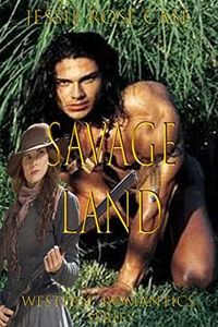 Savage Land : Western Romantic HOT Series (Western Romantics)