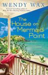 The House on Mermaid Point: 3 (Ten Beach Road Series)