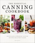 The Essential Canning Cookbook: Wat