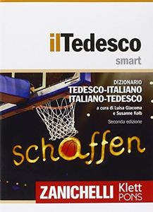 Il tedesco smart. Dizionario tedesco-italiano, Italienisch-Deutsch. Con aggiornamento online