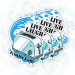 Live Laugh Toaster Bath Sticker Funny Toaster Quote Joke Prank Stickes 2.32 x 3 Inch - Waterproof Vinyl Bread Toaster Stickers Hard Hat Accessories for Laptop Water Bottle Bumper Stickers 6 Pack