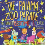 The Pajama Zoo Parade: The Funniest Bedtime ABC Book: 2