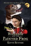 Wheezer and the Painted Frog: Book One - Special Edition: Volume 1 (Mysteries From The Trail Of Tears)